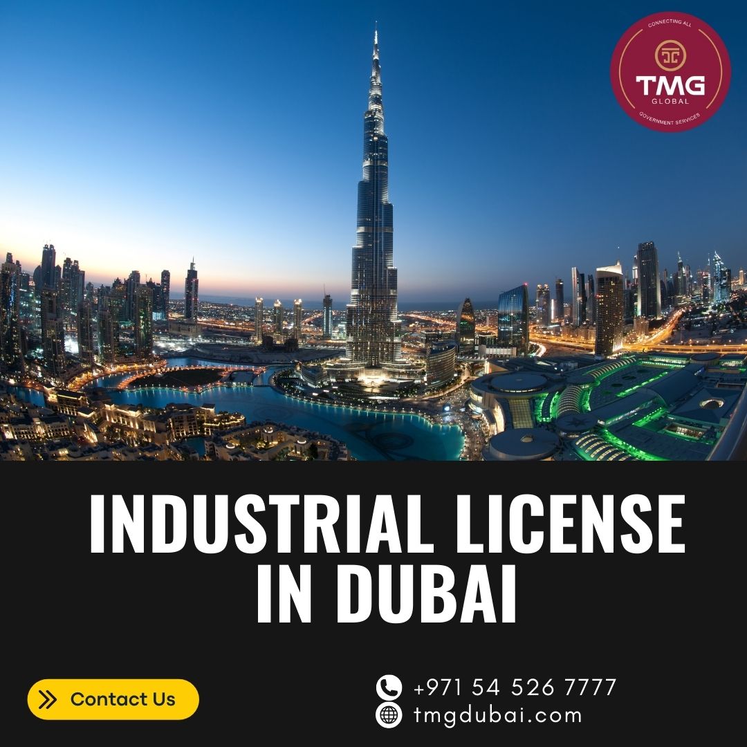 Industrial Licensing In Dubai, Uae Requirements, Costs, And Benefits