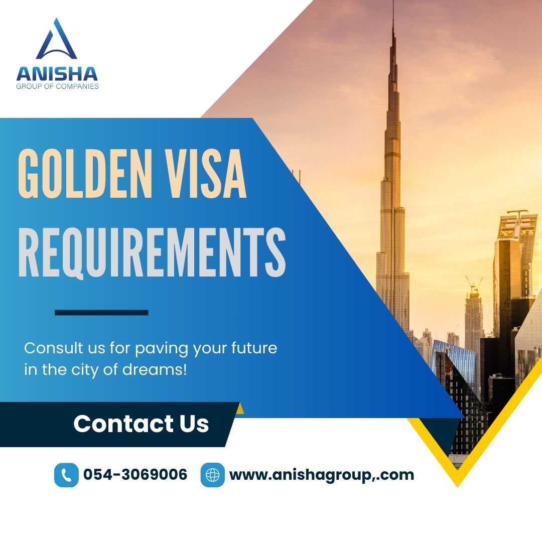 Uae Golden Visa Requirements, Your Key To Limitless Possibilities