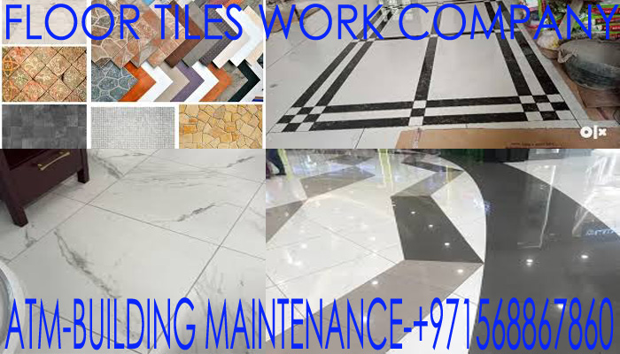 Floor Tile Works Company In Umm Al Quwain, Dubai, Sharjah