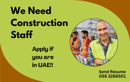 Construction Staff Needed in Dubai