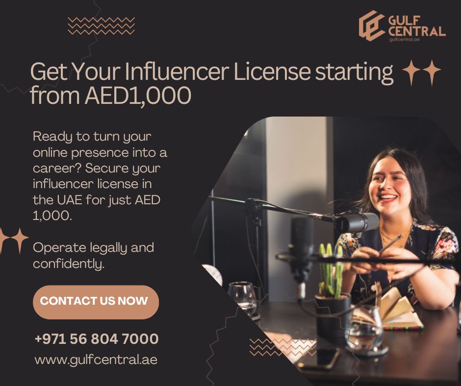 Start Your Influencer Journey With Ease Get Your Trade License Today And Turn Your Passion Into A Business