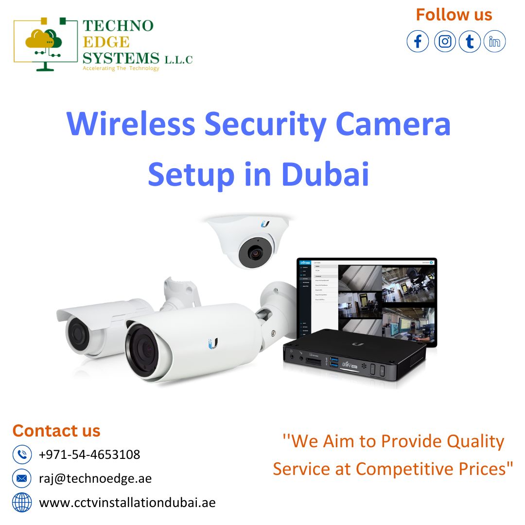 Why Wireless Security Camera Setup Is Essential In Dubai